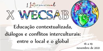 X Workshop Nacional de Educação Contextualizada para Convivência com o Semiárido Brasileiro – X WECSAB